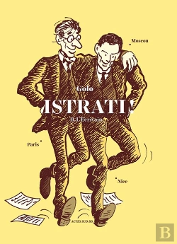 Bertrand.pt - Istrati ! Tome 2 ; L'Écrivain : Nice, Paris, Moscou
