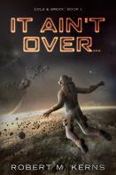 It Ain'T Over...