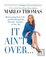 It Ain'T Over . . . Till It'S Over