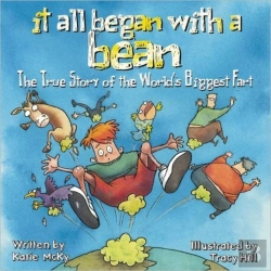 Bertrand.pt - It All Began With A Bean: The True Story Of The World'S Biggest Fart