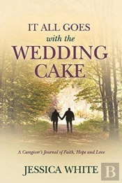 It All Goes With The Wedding Cake