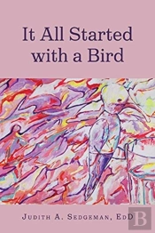 It All Started With A Bird