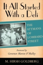 It All Started With A Deli: The Attmans Of Lombard Street
