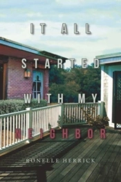 It All Started With My Neighbor