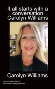 It All Starts With A Conversation Carolyn Williams Colour