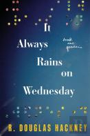 It Always Rains On Wednesday