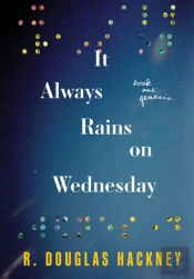 It Always Rains On Wednesday