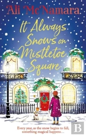 It Always Snows On Mistletoe Square
