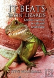 It Beats Eatin' Lizards