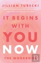 It Begins With You Now