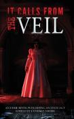 It Calls From The Veil