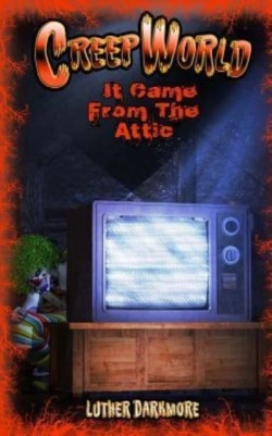 Bertrand.pt - It Came From The Attic ( Creep World #1)