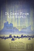 It Came From The North
