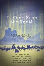 It Came From The North