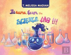 It Came From The Science Lab!!!