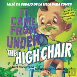 Bertrand.pt - It Came From Under The High Chair - Salio De Debajo De La Silla Para Comer