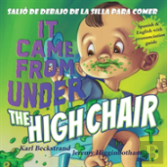 It Came From Under The Highchair - Salio De Debajo De La Silla Para Comer