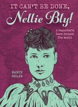 Bertrand.pt - It Can'T Be Done, Nellie Bly!