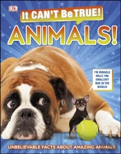 It Can'T Be True! Animals!