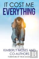 It Cost Me Everything