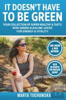 It Doesn'T Have To Be Green