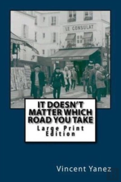 Bertrand.pt - It Doesn'T Matter Which Road You Take - Large Print Edition