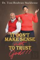 It Don'T Make Sense Not To Trust God