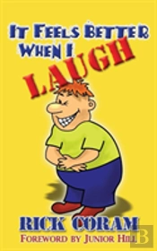 It Feels Better When I Laugh