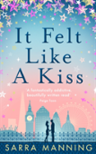 It Felt Like A Kiss