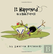 It Happened In A Rainforest: A Happy Rhy