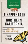 It Happened In Northern California