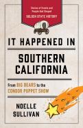 It Happened In Southern California