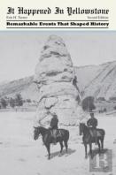 It Happened In Yellowstone