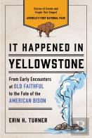 It Happened In Yellowstone
