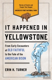 It Happened In Yellowstone