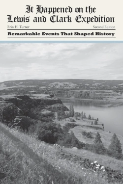 Bertrand.pt - It Happened On The Lewis And Clark Expedition