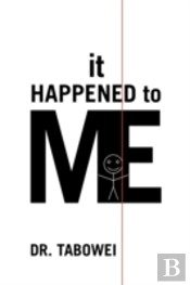 It Happened To Me