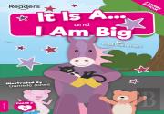 It Is A And I Am Big (Non-Decodable)