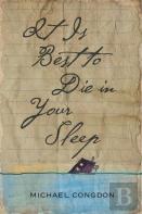 It Is Best To Die In Your Sleep