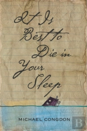 It Is Best To Die In Your Sleep