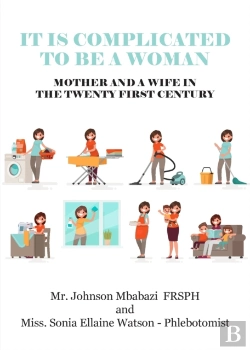 Bertrand.pt - It Is Complicated To Be A Woman, Mother And A Wife In The Twenty First Century
