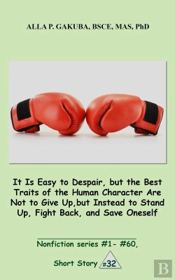 Bertrand.pt - It Is Easy To Despair, But The Best Traits Of The Human Character Are Not To Give Up, But Instead To Stand Up, Fight Back, And Save Oneself.