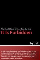 It Is Forbidden: The Untold Story Of Child Rape Survival