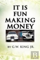 It Is Fun Making Money