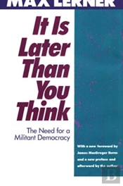 It Is Later Than You Think