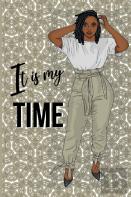It Is My Time