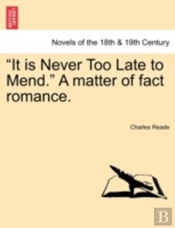 Bertrand.pt - It Is Never Too Late To Mend.  A Matter