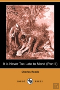 Bertrand.pt - It Is Never Too Late To Mend (Part Ii) (Dodo Press)