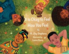 It Is Okay To Feel How You Feel