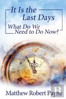 It Is The Last Days